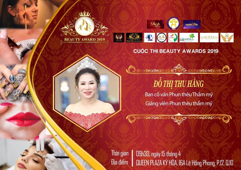 ​Bậc thầy đào tạo làm đẹp quốc tế - Master Đỗ Thị Thu Hằng đảm nhận vai trò cố vấn phun thêu tại Beauty Award 2019 2